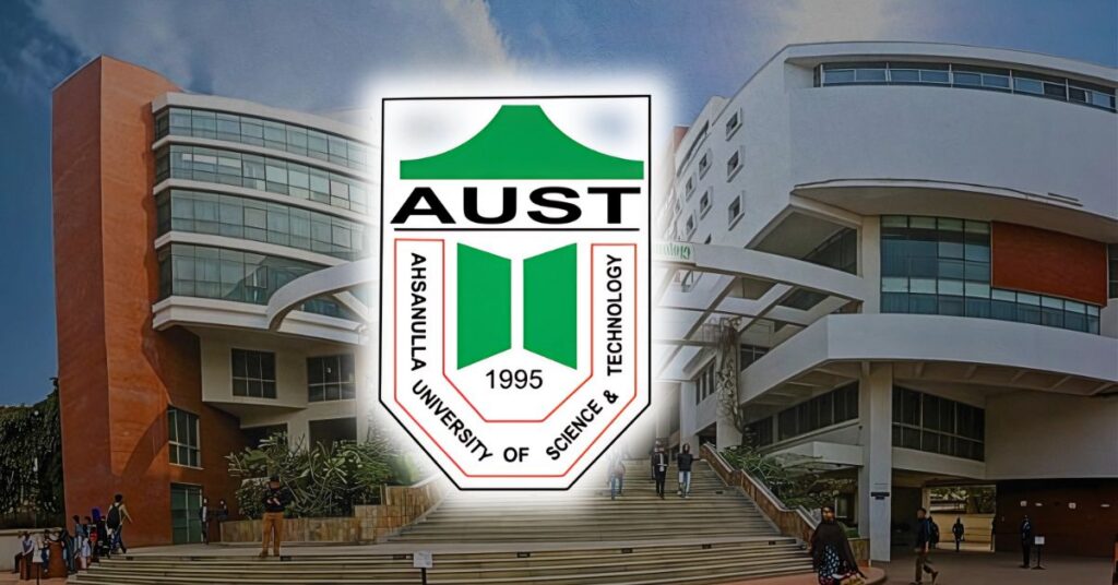 Ahsanullah University of Science and Technology (AUST)